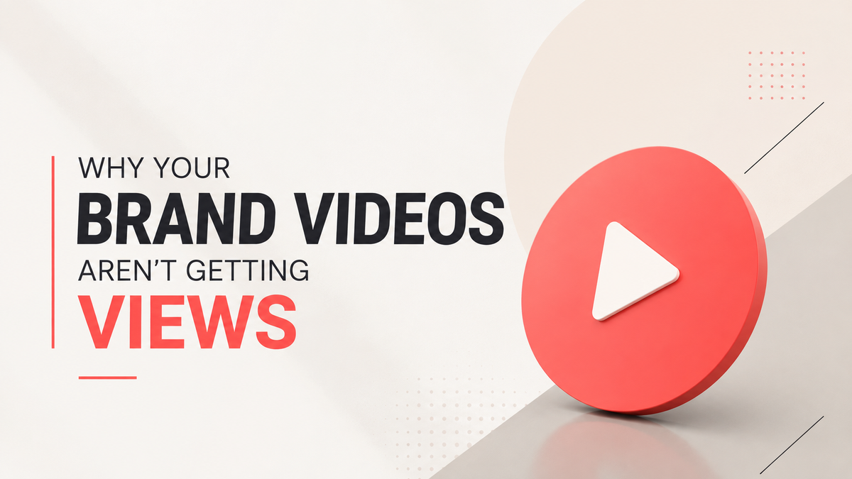 Why Your Brand Videos Aren't Getting Views Post feature image