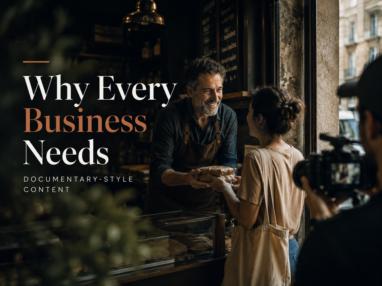 Why Every Business Needs Documentary-Style Content Post image